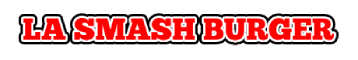 LA Smash Burger